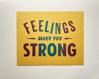Feelings Make You Strong 8x10 Letterpress Print, Arrows, Affirmation, Empowerment