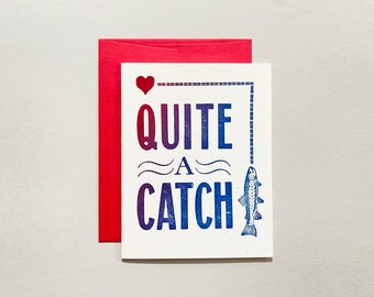 Letterpress Valentine or Wedding Card - Quite A Catch