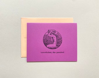 Letterpress Card - Garden Goddess - Nevertheless, She Persisted