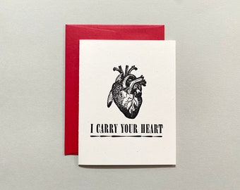 Letterpress Valentine Card - Anatomical Heart I Carry Your Heart - Love
