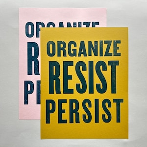 Organízate, resiste, persiste - Impresión tipográfica de 11 x 14 pulgadas, lucha contra el fascismo, afirmación, empoderamiento, resistencia, lucha por nuestros derechos