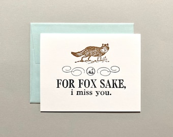 Letterpress Valentine Card - For Fox Sake, I Miss You