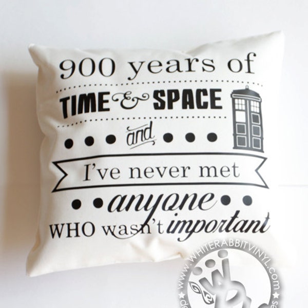 Doctor Time & Space Who PILLOW CASE Inspirational Quote Tardis Whovian