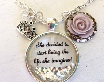 Personalized jewelry for women,Inspirational quote necklace,She decided to start living the life she imagined,inspirational gift for friend