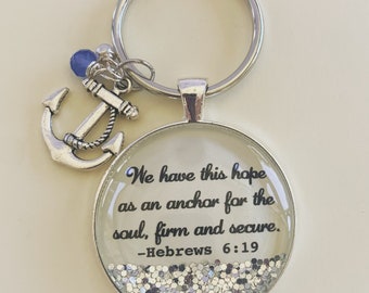 Bible verse keychain, Hebrews 6:19, We have this hope, Christian gift, baptism gift, Hope keychain, gift of encouragement, gift for her