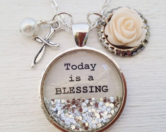 Inspirational, necklace, Today is a blessing, recovery gifts,Christian jewelry,daily affirmation necklace,Blessed necklace,cross necklace