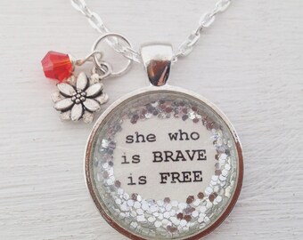 Inspirational personalized jewelry, "She who is brave is free", inspirational quote necklace, brave necklace, Inspirational gifts