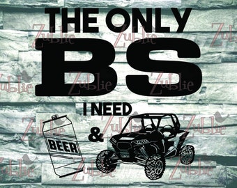 Only BS i need Beer and SXS SVG File