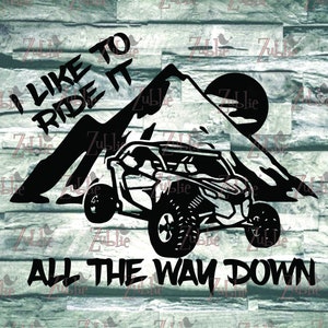 Ride It Down CanAm Side by Side SVG PNG File