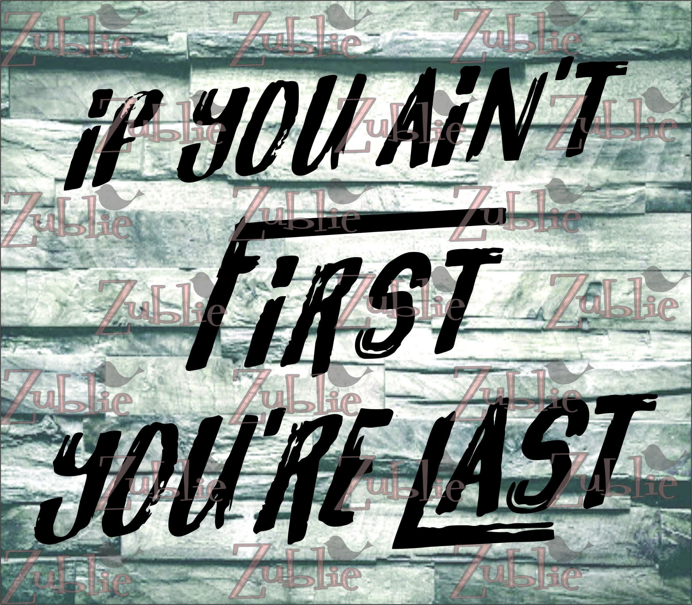 If Your Not First You'Re Last Gif - swozh9a