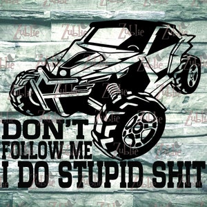 Dont Follow Me CanAm SXS utv atv SVG File