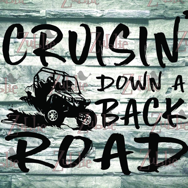 Cruisin Down a Back Road SXS RZR CanAm Maverick utv atv SVG File