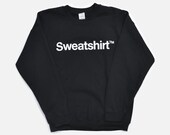 Sweatshirt™