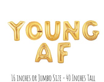 Young AF Gold Balloons,Young AF Letter Balloons,Young AF Gold Letter Balloons,Young af Balloons,18th Birthday Balloons,18th Birthday,21 Bday