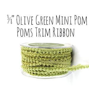 Olive Green Mini Pom Poms Ribbon, 3/8&quot; Light Green Pom Ribbon Tape, Pom Pom Trim, Gift Ribbon, Gift Wrap, Hair Ribbon, Craft Supply, Sewing