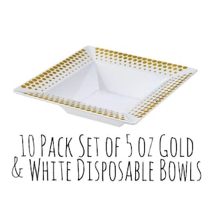 Op de afbeelding: 10-pack set van 5 oz gouden en witte wegwerpkommen. De kommen zijn vierkant met een gouden stippenpatroon rond de rand.