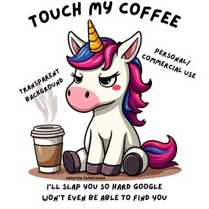 Niedliches Einhorn SVG | Fass meinen Kaffee nicht an | Digitaler Download | PNG | Kommerzielle Nutzung | Niedliche Einhorn Clipart | Einhorn Kaffeekunst