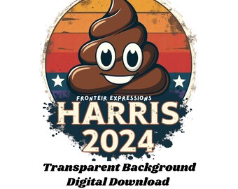 May include: A digital download of a political cartoon featuring a smiling pile of poop with the text "HARRIS 2024" and "FRONTEIR EXPRESSIONS" below. The cartoon is set against a red, white, and blue background with stars.