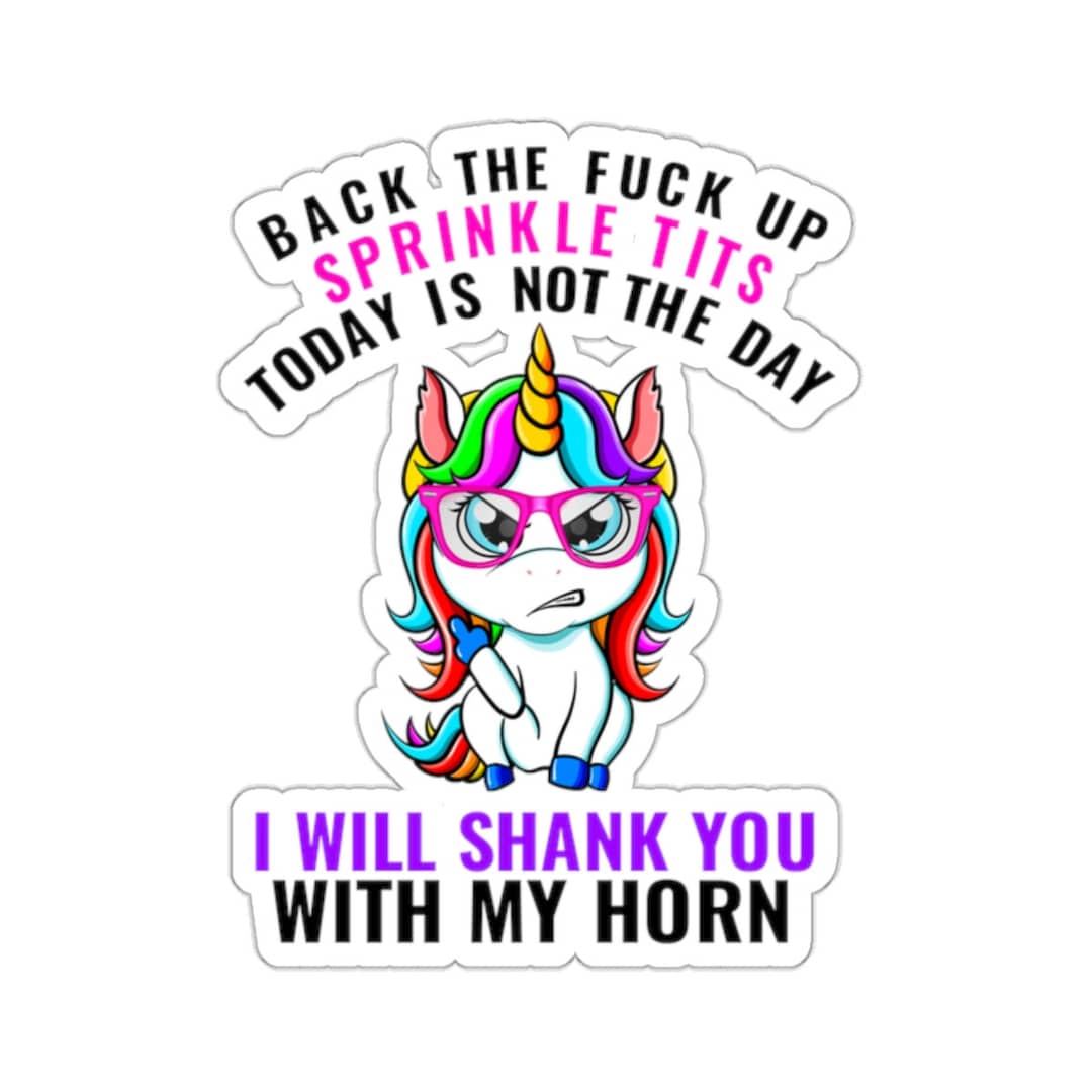 Funny Unicorn Sticker Unicorn Decal Unicorn Kisscut Stickers Unicorn Decor Back up Sprinkle