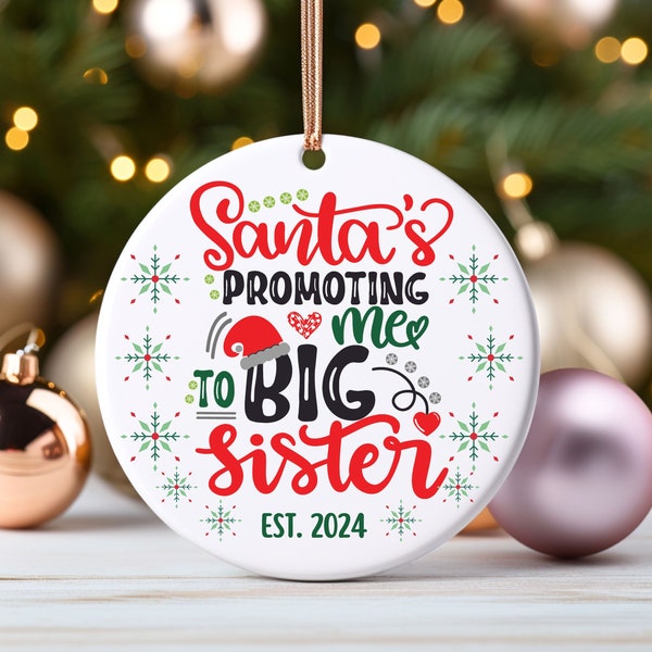 Santa's Promoting Me To Big Sister Ornament, Christmas Pregnancy Announcement, Big Sister Reveal, Big Sister Gift, Big Brother, Keepsake