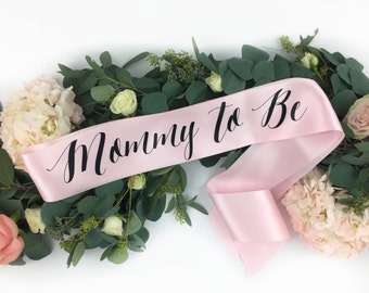 Mommy To Be Sash - Mother sash - Baby Gender Reveal - Baby Shower Sash - Mommy Custom Sash - Baby Name Sash - New Mom Sash - boy or girl