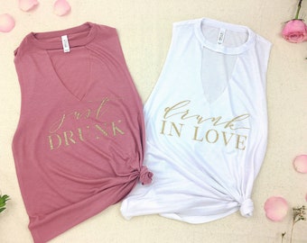 Drunk in Love, Just Drunk, Bachelorette Party Shirts, Bridal Party Shirts, Bridesmaid Shirts, Bride Shirt, Wife Shirt, Wedding Party Shirts