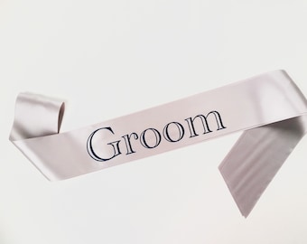 Groom Sash - Bachelor Party Sash - Satin Sash - Groom To Be - Groom to be Sash