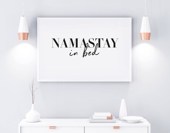 Bedroom Wall Art Namastay In Bed Bedroom Posters Modern Minimalist Art Scandinavian Print Typography Print Namaste Wall Art 24x36 Art
