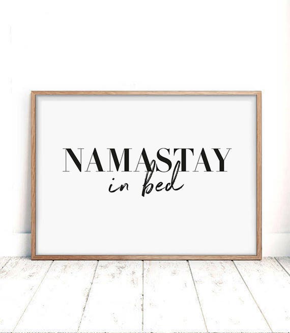Bedroom Wall Art Namastay In Bed Bedroom Posters Modern Minimalist Art Scandinavian Print Typography Print Namaste Wall Art 24x36 Art