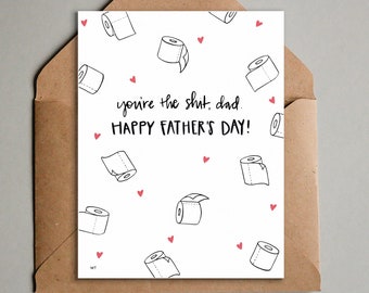 Funny Fathers Day Card - You're the Shit, Dad Printable Greeting Card - Handlettered Father's Day Card - Instant Download Card -