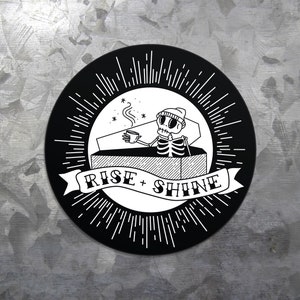 Punk Skeleton Coffee Sticker Rise and Shine Badge by 1flychicken