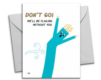 Printable Tube Guy Goodbye Card - Farewell Digital Greeting Card - Dont Go Card for Coworkers + Friends - Instant Download - From All of Us