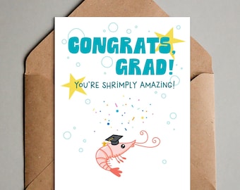 Shrimp Graduation Card - Congrats, Grad Printable Greeting Card - Cute Sea Life Pun Congratulations Card - Instant Download - A2 Size
