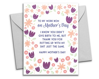 Mothers Day Card for Work Mom - Printable Card Thanks for Putting Up with Me - Funny Mothers Day For Coworkers - Work Mom Card for Adults