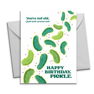 Biglietto di compleanno Pickle - Biglietto di compleanno stampabile - Non sei vecchio, solo conservato - Formato A2 - Download immediato