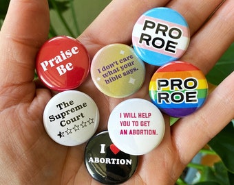 Pro Choice Womens Rights - 1" Pins + Magnets - Choose Your Own - Women's Rights - Abortion is Healthcare - Pro Roe Buttons - Mix & Match