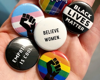 Activist Pins and Magnets - Choose Your Own - Black Lives Matter, Resist, Gay Pride, Protest Pins - 1 Inch Handmade Buttons - Mix and Match