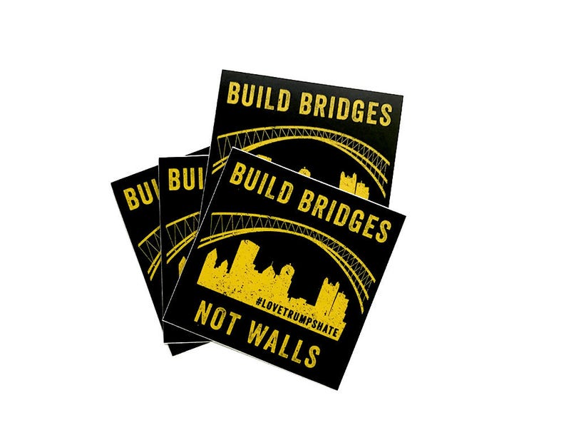 Pittsburgh Stickers 3 Inch Build Bridges Not Walls Vinyl Sticker Black and Yellow Decal image 2