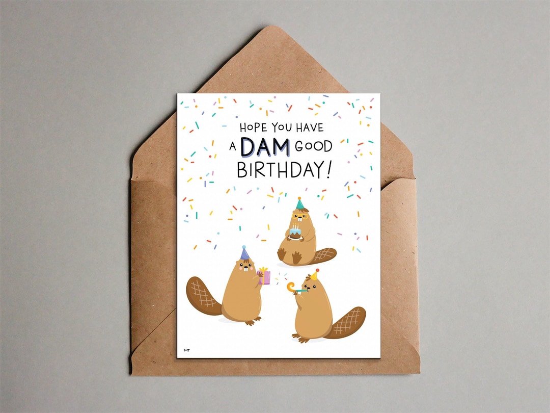 Beaver Birthday Card - Printable Greeting Card - Dam Good Birthday ...