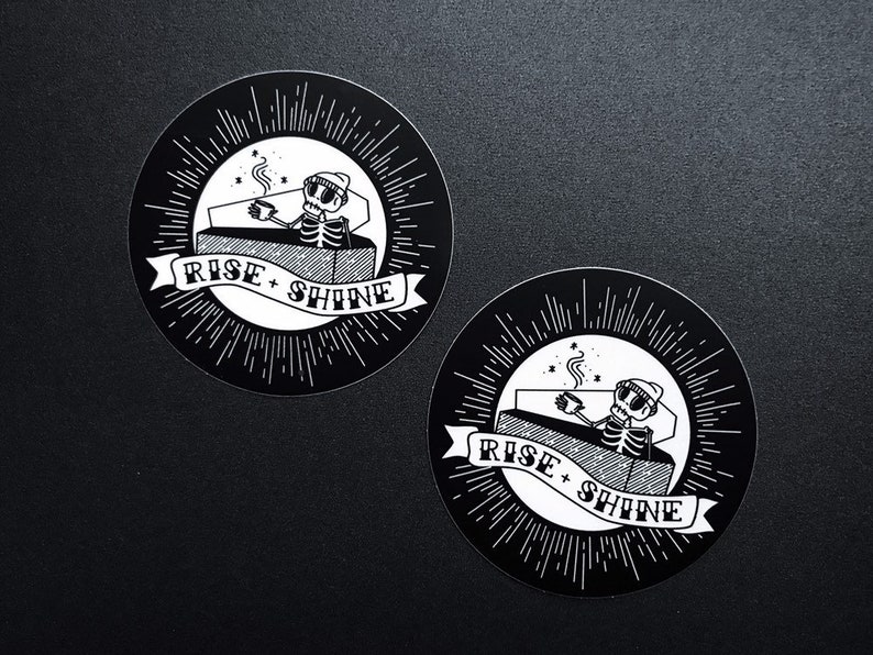 Punk Skeleton Coffee Sticker Rise and Shine Badge by 1flychicken