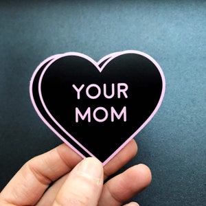 Your Mom Sticker 3 Inch Vinyl Weatherproof Decal Black Heart Sticker 90s Kids Yo Mama Jokes image 4