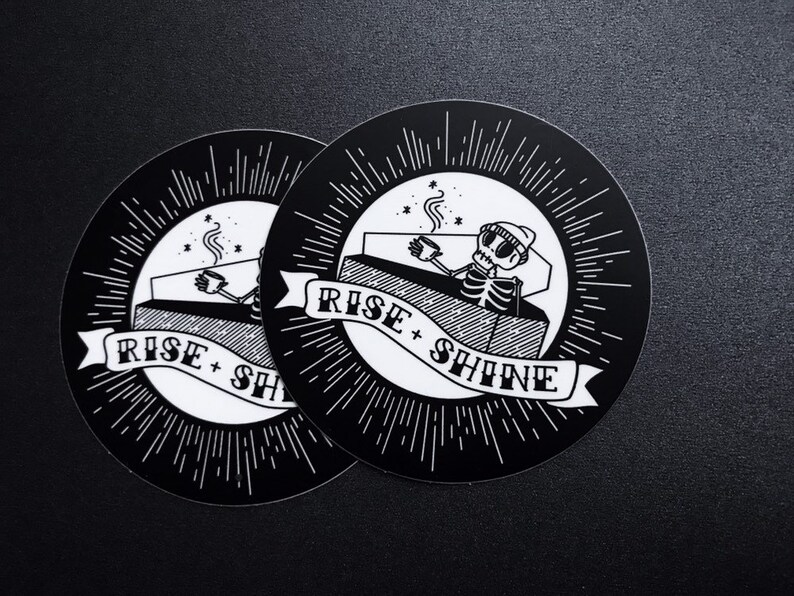 Punk Skeleton Coffee Sticker Rise and Shine Badge by 1flychicken