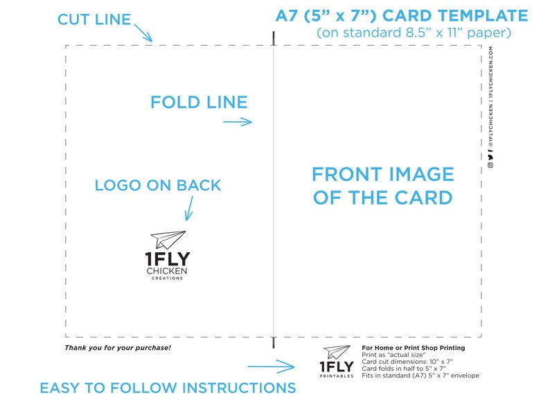 May include: A printable template for creating A7 (5 x 7 inch) greeting cards. The template shows the front and back of the card with instructions for cutting, folding, and printing. The template includes a logo for "1Fly Chicken Creations".