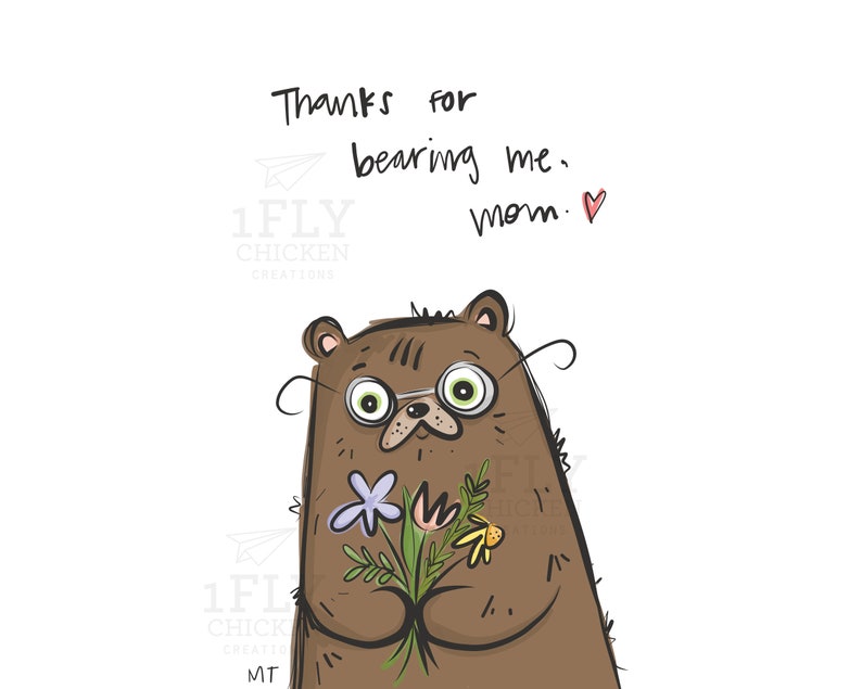 Peut inclure: Illustration d'un ours brun portant des lunettes et tenant un bouquet de fleurs. Le texte au-dessus dit "Merci de m'avoir port&eacute;, maman." Un petit c&oelig;ur rouge est &agrave; c&ocirc;t&eacute; du mot "maman."