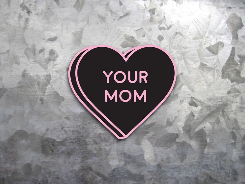 Your Mom Sticker 3 Inch Vinyl Weatherproof Decal Black Heart Sticker 90s Kids Yo Mama Jokes image 3