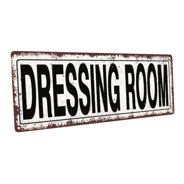 Dressing Room Metal Street Sign, Rustic, Vintage