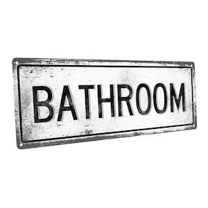 Bathroom Metal Sign; Wall Decor for Bath or Laundry