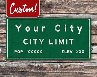 CUSTOM City Limit Metal Sign, Personalize with YOUR Town, Personalized Gift