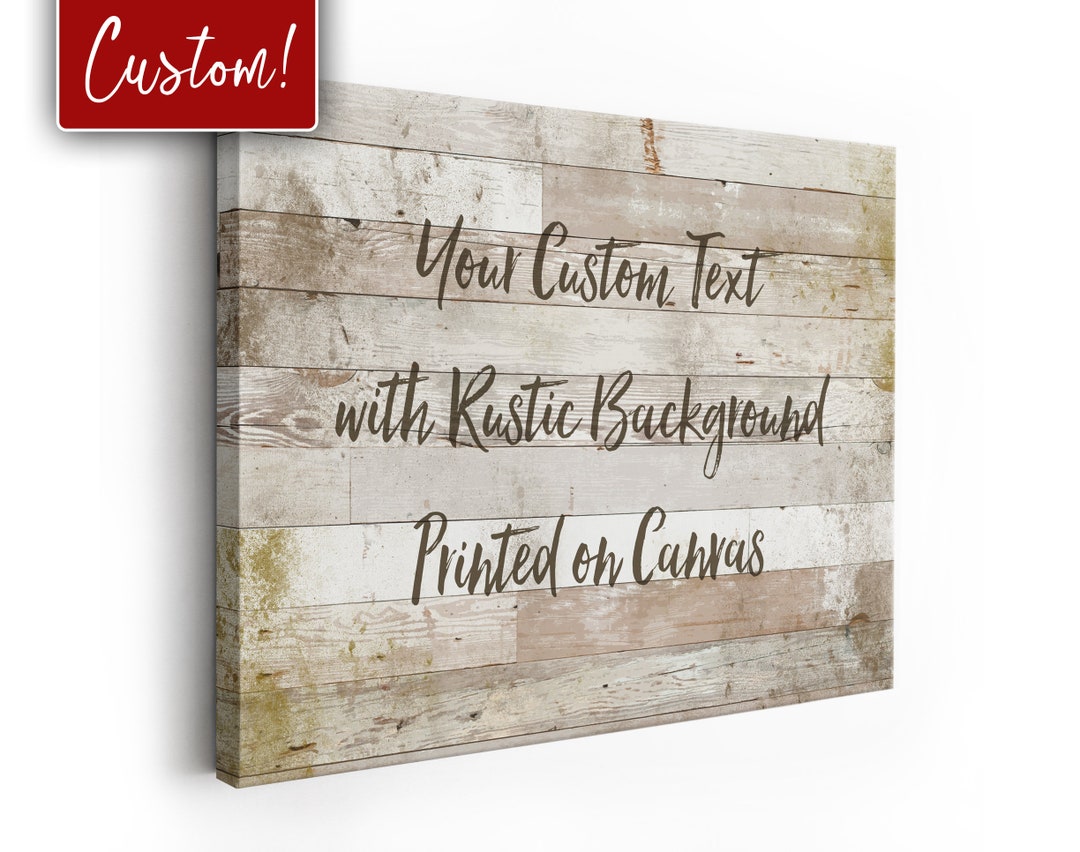 CUSTOM Rustic Wood-look Canvas Farmhouse Wall Décor for Home, Wedding ...