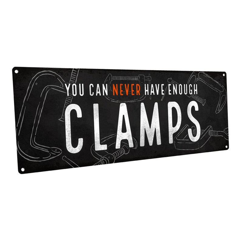 You Can Never Have Enough Clamps Metal Sign Wall Decor for Etsy